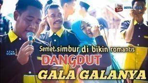 'DUET ROMANTIS DANGDUT GALA-GALA AZYA MUSIK'