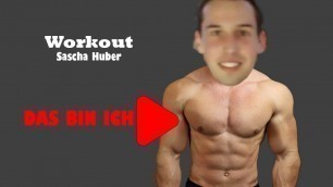 'Wildes Sascha Huber Workout!'