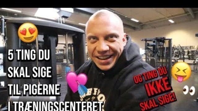 'SÅDAN SCORER DU EN FITNESS BABE!