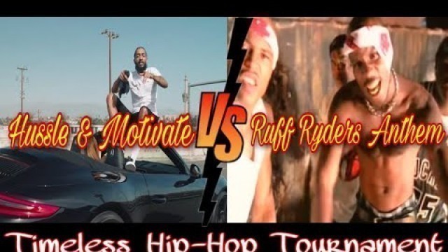 'NIPSEY HUSSLE - HUSSLE & MOTIVATE VS DMX - RUFF RYDERS ANTHEM | TIMELESS HIP HOP TOURNAMENT'