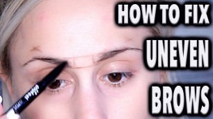 'HOW TO : Fix Uneven Eyebrows with MAKEUP'