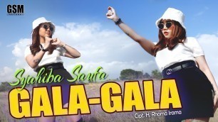 'Gala Gala Syahiba Official Video'