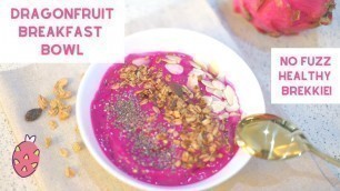 'Healthy Dragonfruit Smoothie Breakfast Bowl | Menu Sarapan Sehat dan Mudah'
