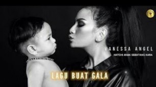 'lagu vanessa angel untuk gala anak sebatangkara. (lirik lagu)'