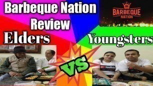 'Barbeque Nation - elders vs youngsters| barbeque nation premium veg thali| barbeque in a box|'