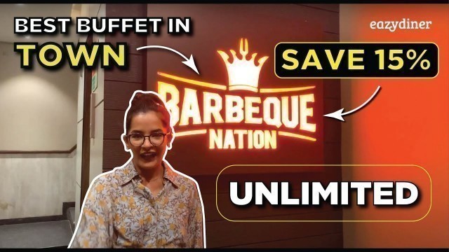 'Eat unlimited at Barbeque Nation | Save 15% on vouchers only on EazyDiner'