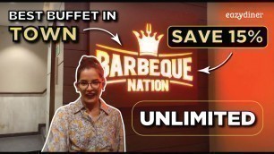 'Eat unlimited at Barbeque Nation | Save 15% on vouchers only on EazyDiner'