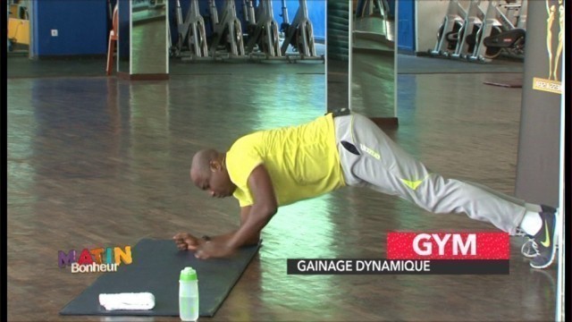 'GYM: Gainage dynamique avec le coach Fabrice #MatinBonheur du 05 mai 2017'