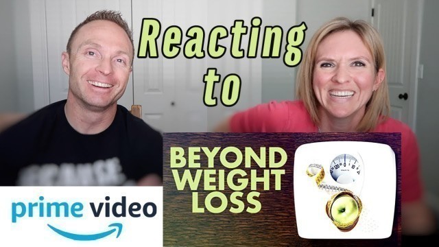 'Beyond Weight Loss Documentary Review | Nutrition or Bodybuilding?'