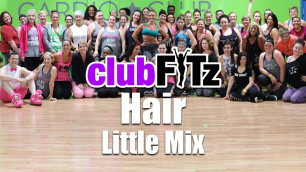 '\"HAIR\" by Little Mix (preview) | Club FITz Fitness Choreo by Lauren Fitz'