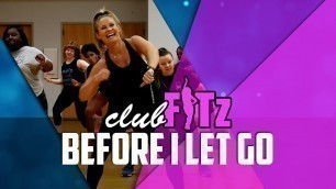 'BEFORE I LET GO by Beyonce | Club FITz Dance Fitness | Choreo by Lauren Fitz'
