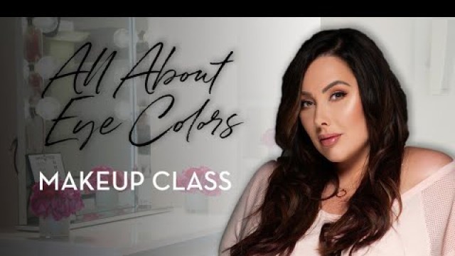 'How to Choose Eyeshadows for Your Eye Color - MAKEUP CLASS'