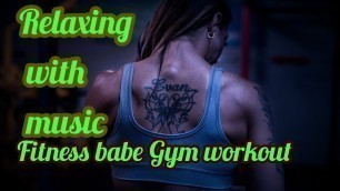 'fitness# babe #Gym# workout#lission#Relaxing#music#free song'