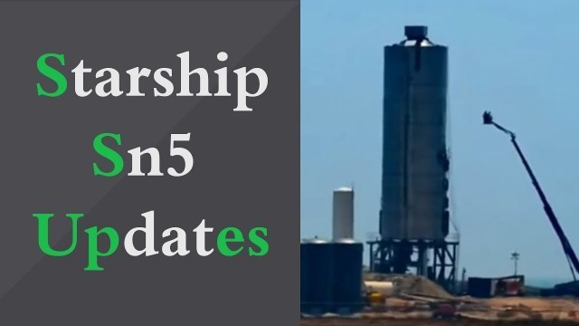 Starship SN5 - Updates - SpaceX Boca Chica (12-07-2020)