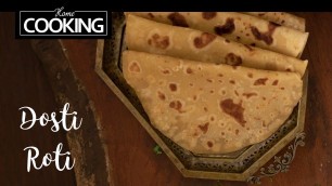 'Dosti Roti | Roti Recipes | Indian Bread recipe | Lunch recipe | Dinner recipe | Soft Roti'
