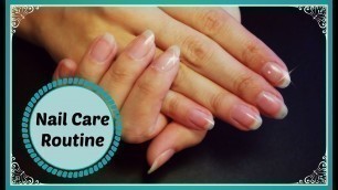 'My Nail Care Routine | Nails At Home'