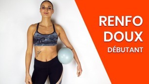 'Renforcement musculaire doux pour débutants / petit ballon'