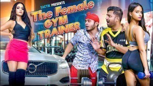 'THE FEMALE GYM TRAINER | GYM KI LOVE STORY | SACTIK'