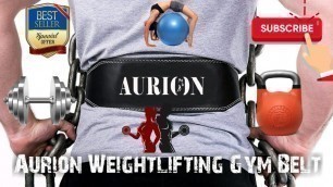 'Aurion weightlifting gym belt Unboxing and Review||UWD Ep-4'