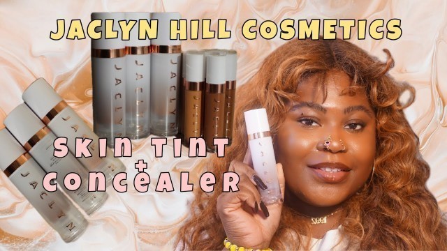 'JACLYN HILL COSMETICS SKIN TINT + CONCEALER | SWATCHES + IMPRESSIONS'