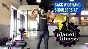 'Back width and shoulders at planet fitness'