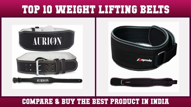 'Top 10 Weight Lifting Belts to buy in India 2021 | Price & Review'