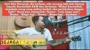 'Sejagat Kasih ibu - Al gala - Al gaza lirik dan Chord | Nasyid new Version'
