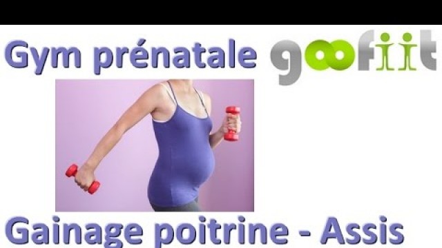 'Gym prénatale gainage poitrine - Butterfly'