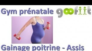 'Gym prénatale gainage poitrine - Butterfly'