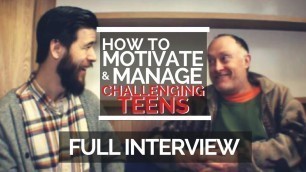 'How to Motivate and Manage Challenging Teens |  Interview with PLEA (Full)'