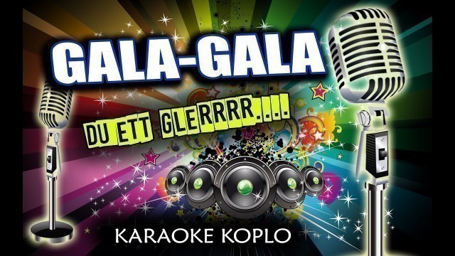 'GALA GALA KARAOKE DUET ROMANTIS FULL LIRIK KOPLO VERSION GLEERRR'