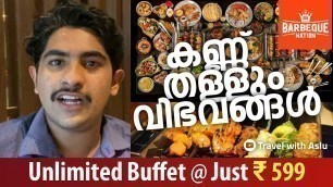 'Calicut Barbeque Nation Unlimited Royal Buffet @Just ₹599 | Travel with Aslu | 65+dishes Food Vlog'