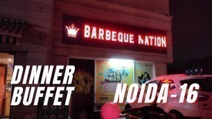 'Barbeque Nation Noida | Unlimited Food | Barbeque Nation sector-16 Noida | BB-Q Full Food Review'