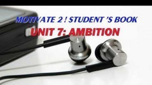 'Motivate 2 Student\'s book - Unit 7 Ambition'