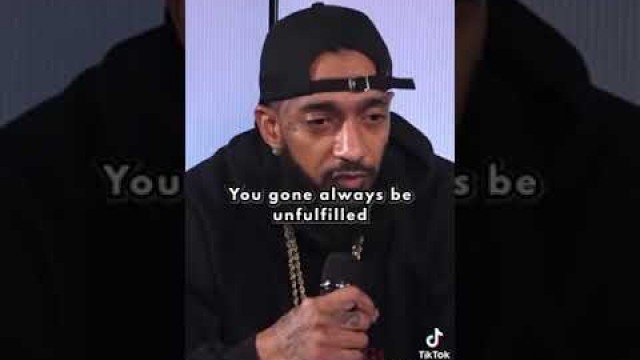 'Nipsey Hussle on Life?'