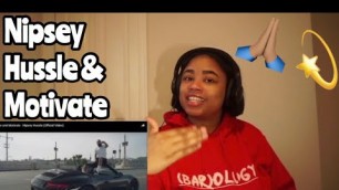 'The Marathon Continues...Nipsey Hussle - Hussle And Motivate *Reaction*'