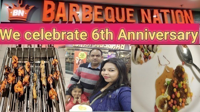 'AGRA Barbeque Nation Unlimited Buffet || 6th Marriage Anniversary Celebration|| Barbeque Restaurant'