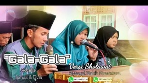 'GALA - GALA ( H. RHOMA IRAMA ) Versi Sholawat | Syauqul Habib Nusantara (Official music video)'