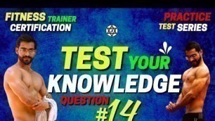 'Question 14 || Fitness Trainer Certification Exam Questions || Practice Test Series'