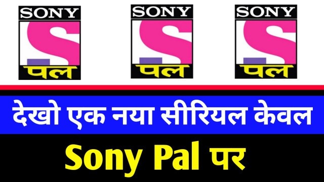 'DD Free Dish || Sony Pal Starting 1 New serial || Sony pal Upcoming Serial || Sony pal New Serial'