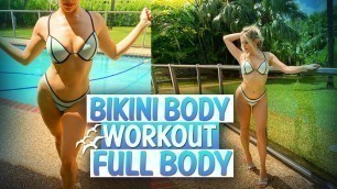 'Bikini Body Workout | Toned Legs, Glutes, Upper Body, And Abdominals | Burn Fat | No Equipment'