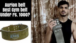 'Aurion gym belt review ! buy or not ? gym belt review and heavy deadlifting'