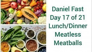 'Daniel Fast | Daniel Fast Recipes | 21 Day Fast | Day 17'