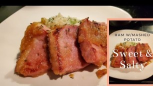 'HAM STEAK W/ MC DONALDS APPLE SAUCE  and Mashed Potato Easy Recipe Dinner  4 ingredients #vlog 18'