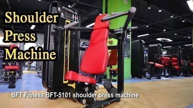 'Shoulder Press Machine - How to Use BFT FItness Equipment'