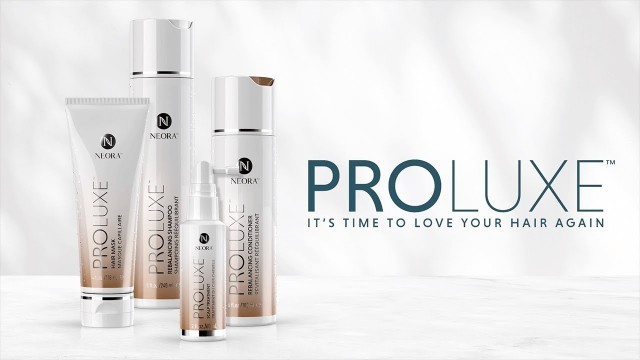 'Introducing Neora’s ProLuxe™ Hair Care System'
