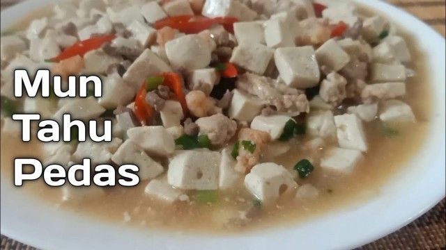 'Resep Mun Tahu Pedas'