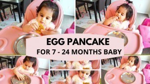 'EGG PANCAKE RECIPE ( for 7 - 24 months baby ) - egg for brain development & healthy weight gain'