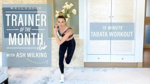 '15 Minute Tabata Workout | Trainer of the Month Club | Well+Good'