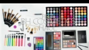 'First BH Cosmetics Haul!'
